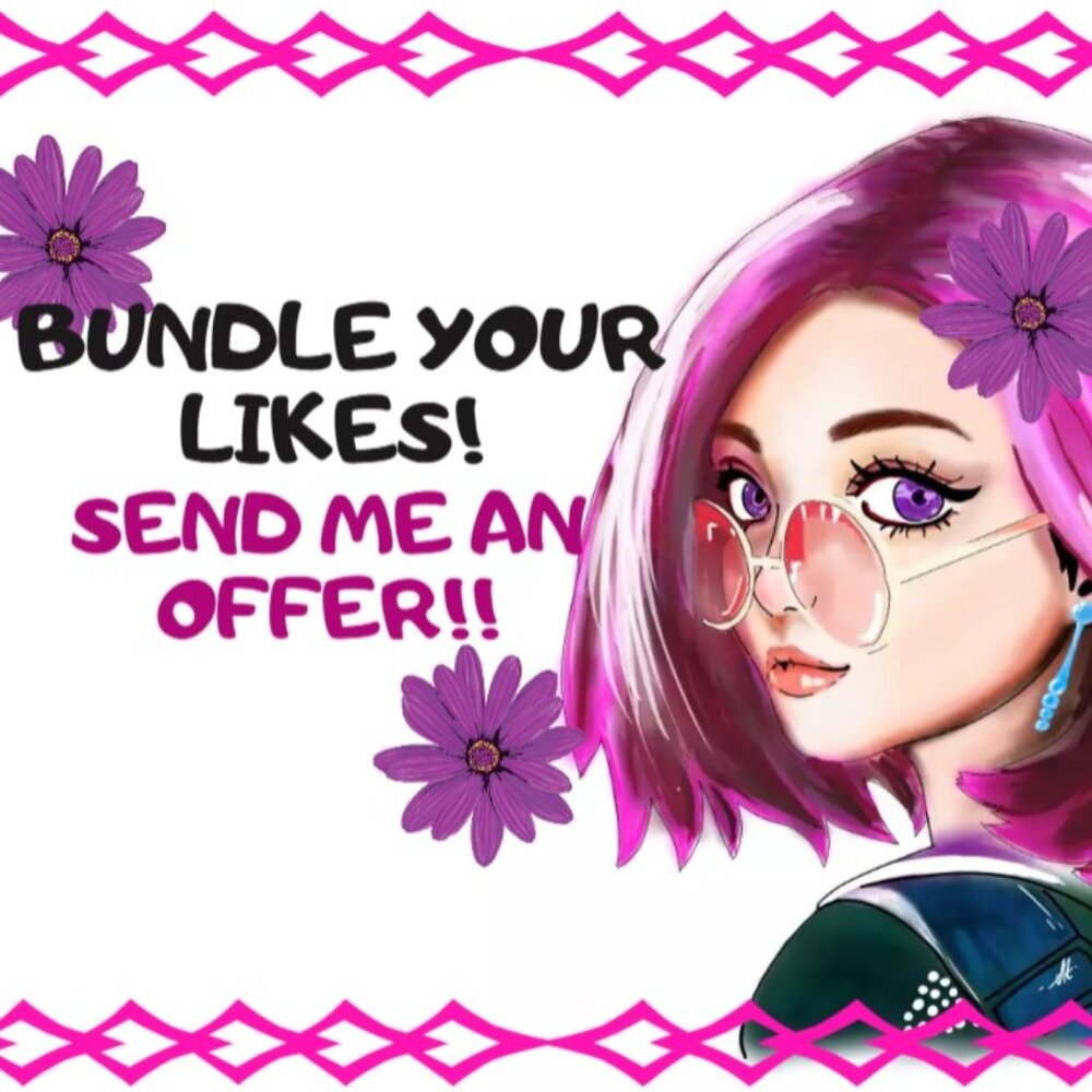 Bundle Your Likes - Send Me An Offer